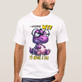 Camiseta Funny Dinosaurio Púrpura Me Susurro WTF A Mí Mismo