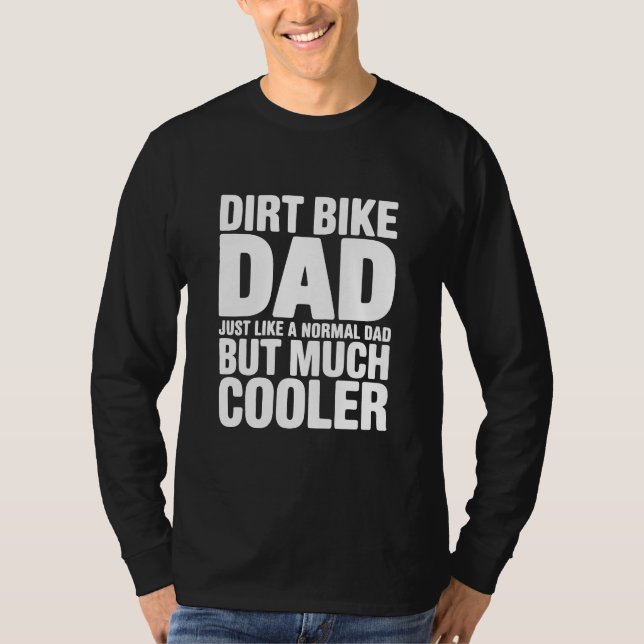Camiseta Funny Dirt Bike Dad Humor Cooler Motocross Father  (Anverso)