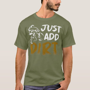 Camiseta Funny Dirt Bike Motocross Enduro simplemente añadi