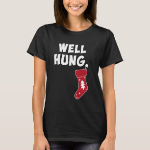 Camiseta Funny Dirty Navidades Stocking Well Hung