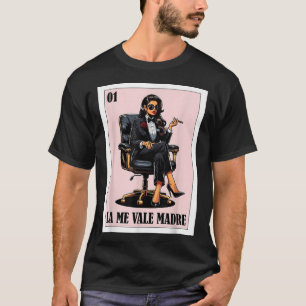 Camiseta Funny Diseño Chingona Mexicano - La Me Vale Madre