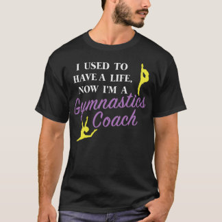 Camiseta Funny diseño de entrenador de gimnastas que solía