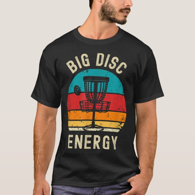 Camiseta Funny Disk Golf Big Disk Energy Frisbee Golfer Gif (Anverso)