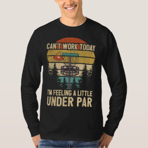 Camiseta Funny Disk Golf Player dice que me siento un poco