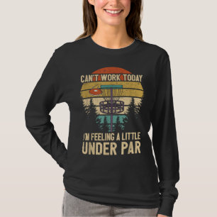 Camiseta Funny Disk Golf Player dice que me siento un poco