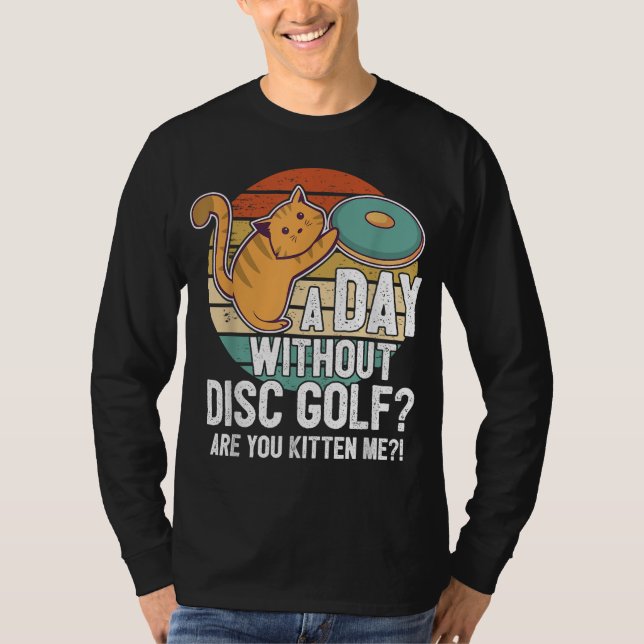 Camiseta Funny Disk Golf Player Dice Que Yo Gato Con Disco  (Anverso)