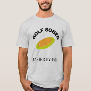 Camiseta Funny Disk Golf Sober Más Fácil por Cita Parar