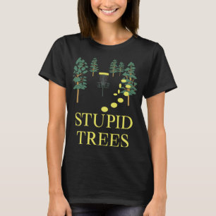 Camiseta Funny Disk Golf Stupid Tree Frisbee Golfing