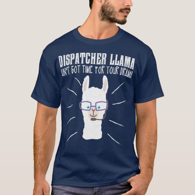Camiseta Funny Dispatcher Llama Emergency Dispatcher (Anverso)
