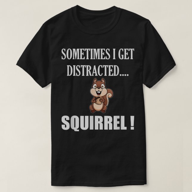 Camiseta FUNNY DISTRACTED SQUIRREL Animal Zoo Farm Meme Gi (Diseño del anverso)