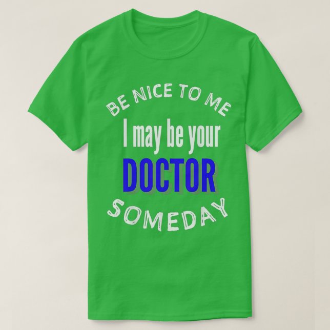 Camiseta Funny Doctor Medical School med school 1 (Diseño del anverso)