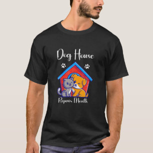 Camiseta Funny Dog House Reparación Mes Guay Dog House Cat 