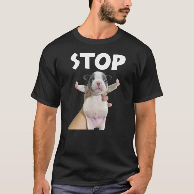 Camiseta Funny Dog Meme Shirt Mini Frenchie Cute Dog Stop M (Anverso)
