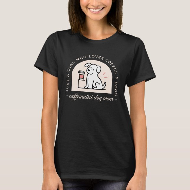 Camiseta Funny dog mom coffee lover girl aesthetic black (Anverso)