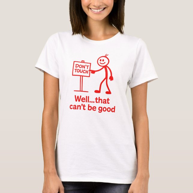 Camiseta Funny “Don’t Touch” Stick Figure Design (Anverso)