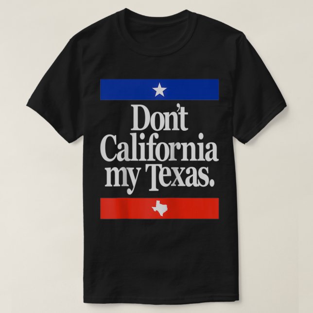 Camiseta Funny Don't California My Teas  (Diseño del anverso)