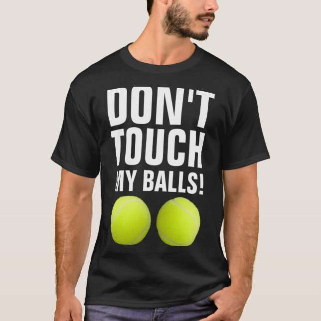 Camiseta Funny Dont Touch My Pandemic Tennis  (Anverso)
