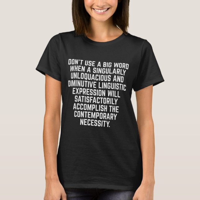 Camiseta Funny Don't Use A Big Word Writer &amp; Translator (Anverso)
