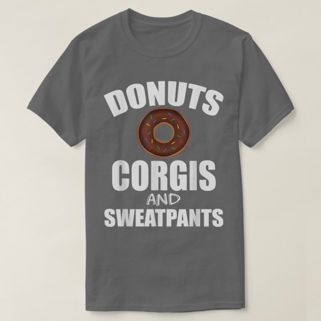 Camiseta FUNNY DONUTS CORGIS SWEATPANTSDog Lovers Gift  (Diseño del anverso)