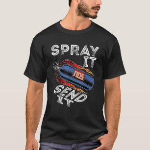 Camiseta Funny Drag Carreras Race Car NOS Spray It Send It