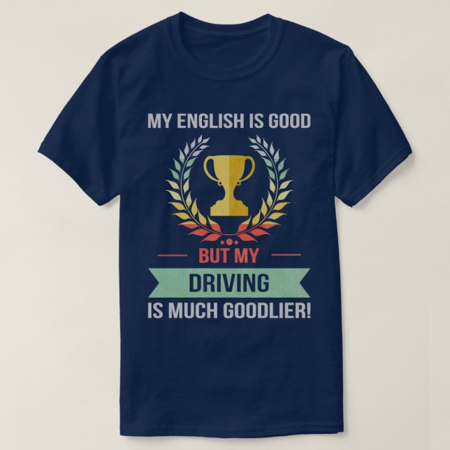 Camiseta Funny Driver Gift Design (Diseño del anverso)