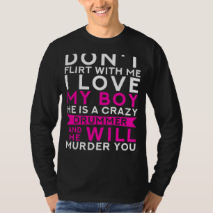 Camiseta Funny Drummers Partner: No vuelvas, mis chicos un