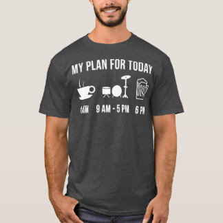 Camiseta Funny Drums Instrument Music My Plan for Today