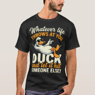 Camiseta Funny Duck Quote Humor ns Cartoon