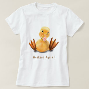 Camiseta Funny Duck T-Shirt Weekend de nuevo - Texto Person