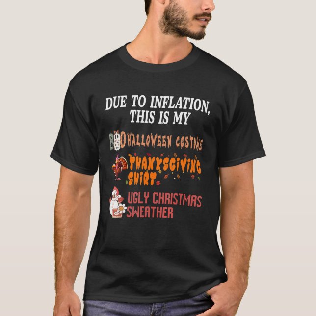 Camiseta Funny Due To Inflation, This Is My HalloThanksmas  (Anverso)