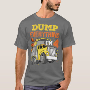 Camiseta Funny Dump Everything Im 4 Kids De 4 Años De Edad 