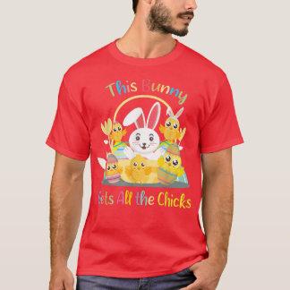 Camiseta Funny Easter quote This Bunny Gets All Chicks cool