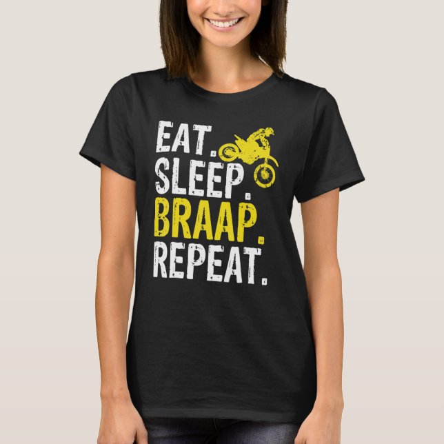 Camiseta Funny Eat Sleep Braap Repeat Braap Dirt Bike (Anverso)