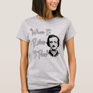 Camiseta Funny Edgar Allan Poe Cita Diseño cuando llueve