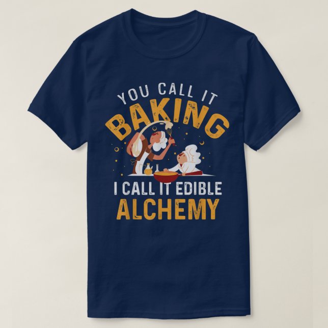 Camiseta Funny Edible Alchemy  Baking  (Diseño del anverso)