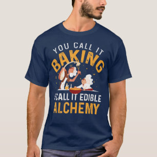 Camiseta Funny Edible Alchemy Baking