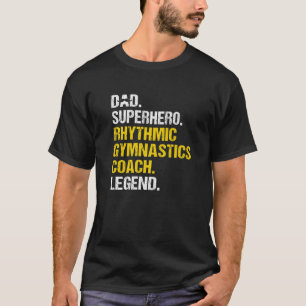Camiseta Funny el entrenador de gimnasia rítmica de Superhé