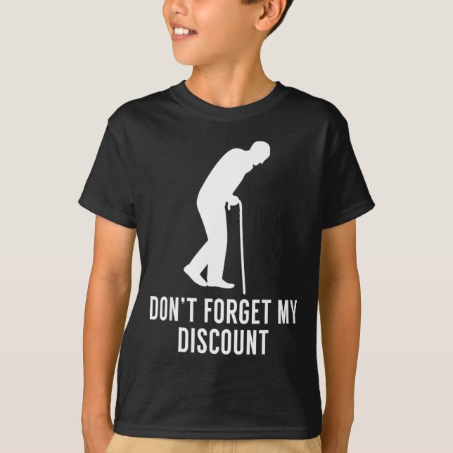 Camiseta Funny Elderly Gag Gift Senior Citizen Gag - Don't  (Anverso)