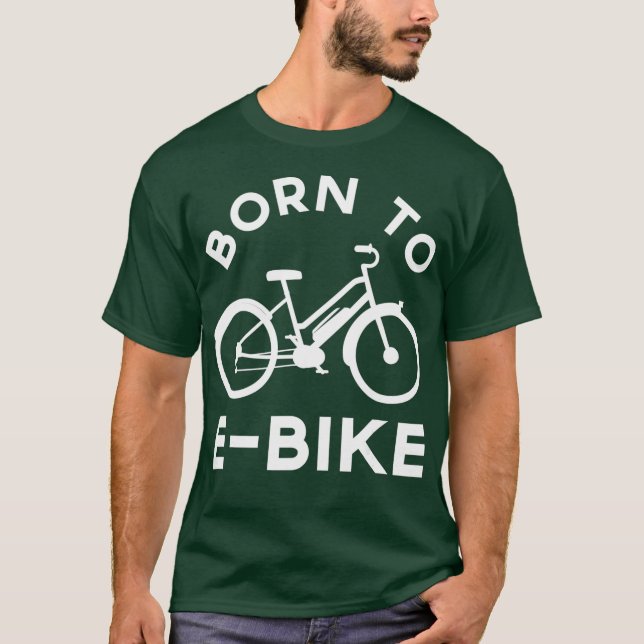 Camiseta Funny Electric Bike Design Nació En EBike (Anverso)