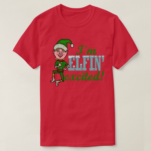 Camiseta Funny Elfin Navidades Emocionados (Diseño del anverso)
