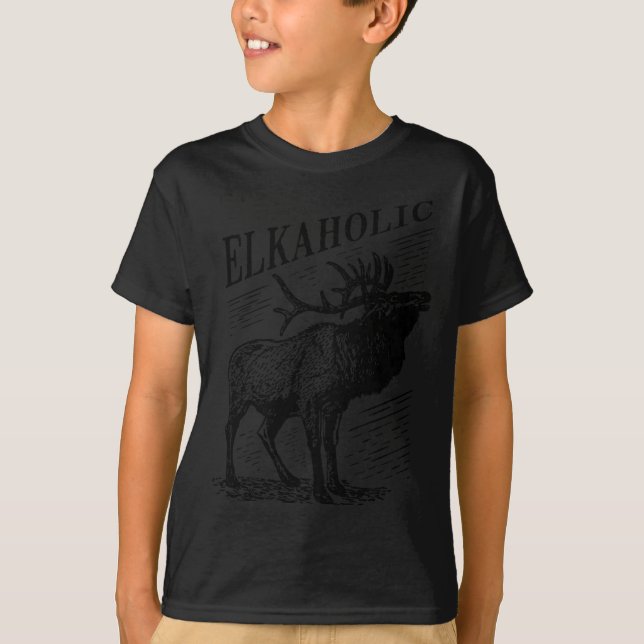 Camiseta Funny Elk Hunting - Elkaholic For Hunters  (Anverso)