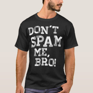 Camiseta Funny Email Marketing SAAS Email Spam Lean Startup