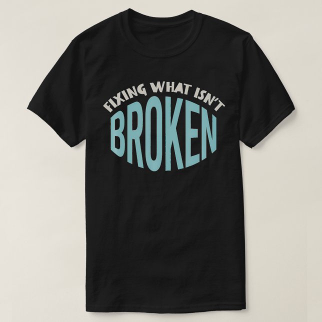 Camiseta Funny Engineer Design, Engineering Humor  (Diseño del anverso)