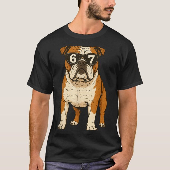Camiseta Funny English Bulldog Dog Sungles 67 Six Seven Mem (Anverso)