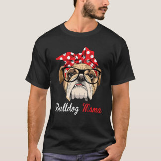 Camiseta Funny English Bulldog Mama for Bulldog Lovers