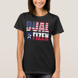 Camiseta Funny Estrella solitaria Texas Dual Citizen