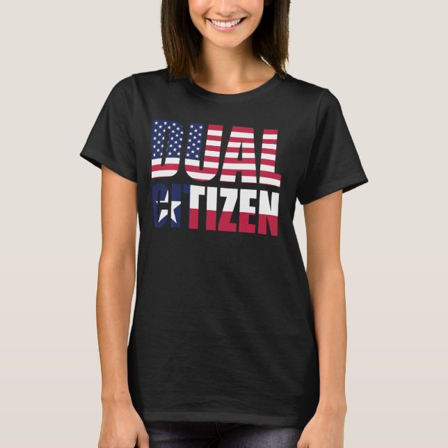 Camiseta Funny Estrella solitaria Texas Dual Citizen (Anverso)