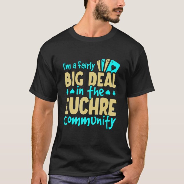 Camiseta Funny Euchre Community Big Deal Euchre Player (Anverso)