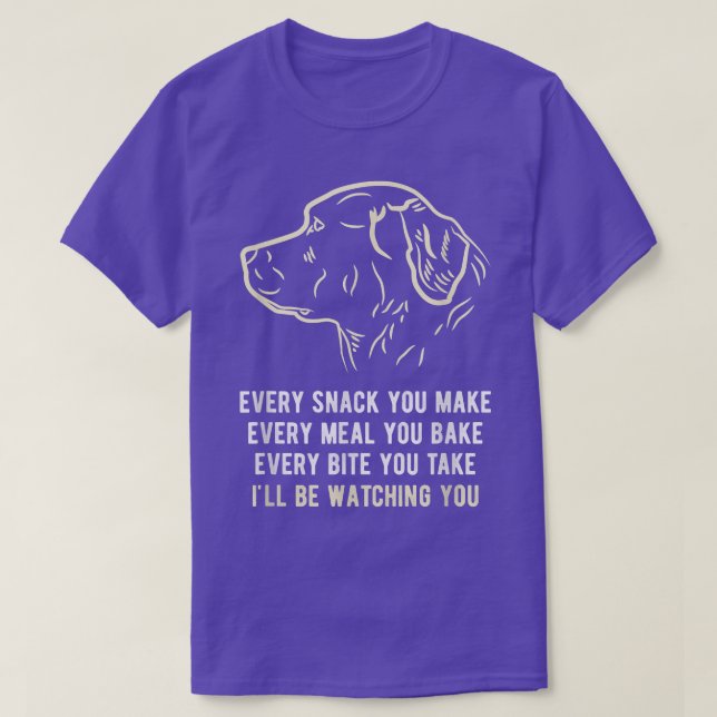 Camiseta Funny Every snack you make, I'll be watching you D (Diseño del anverso)