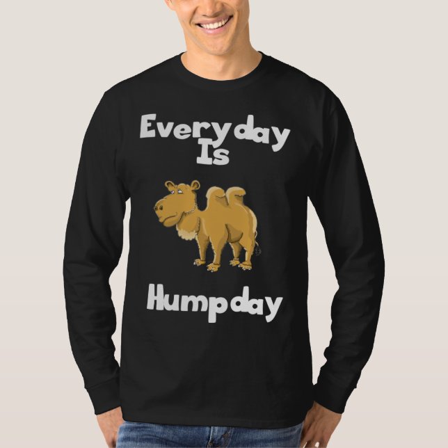 Camiseta Funny Everyday is Humpday Wednesday Camel Hump Day (Anverso)